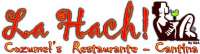 La Hach Restaurate & Cantina!